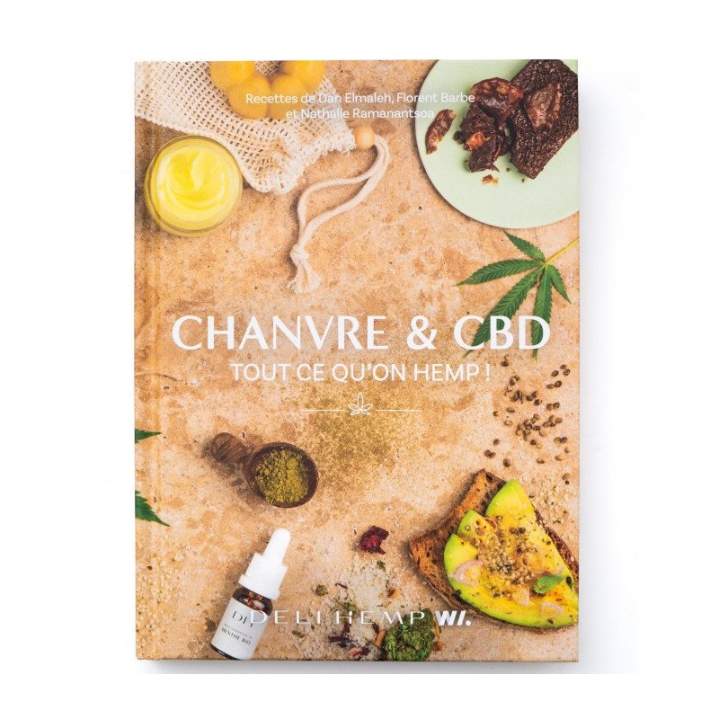 Couverture du livre « Chanvre & CBD, Tout ce qu’on Hemp ! » avec 60 recettes autour du CBD et du chanvre